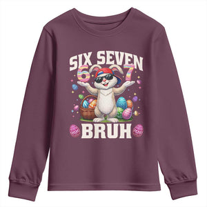 Funny Easter Day Six Seven Bruh Youth Sweatshirt 67 Bunny Easter Eggs TS11 Maroon Print Your Wear