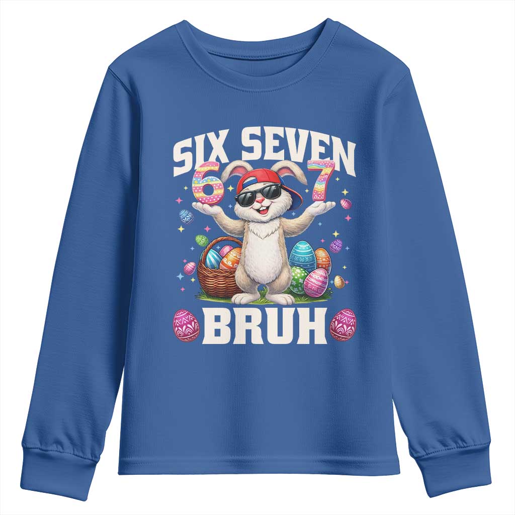 Funny Easter Day Six Seven Bruh Youth Sweatshirt 67 Bunny Easter Eggs TS11 Royal Blue Print Your Wear