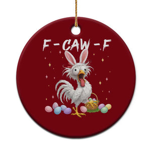 Funny Easter Day F Caw F Chicken Bunny Rooster Meme Ceramic Ornament TS11 1pc Red Print Your Wear