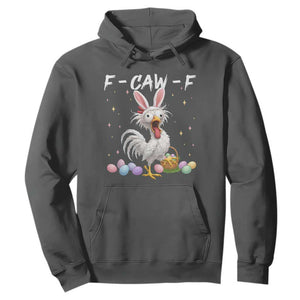 Funny Easter Day F Caw F Chicken Bunny Rooster Meme Hoodie TS11 Dark Heather Print Your Wear