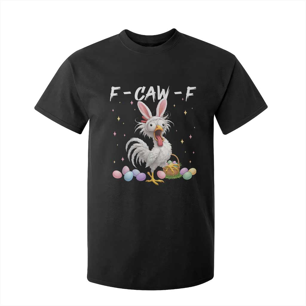 Funny Easter Day F Caw F Chicken Bunny Rooster Meme T Shirt For Kid TS11 Black Print Your Wear