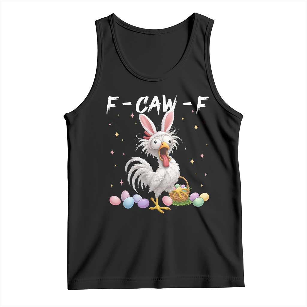 Funny Easter Day F Caw F Chicken Bunny Rooster Meme Tank Top TS11 Black Print Your Wear