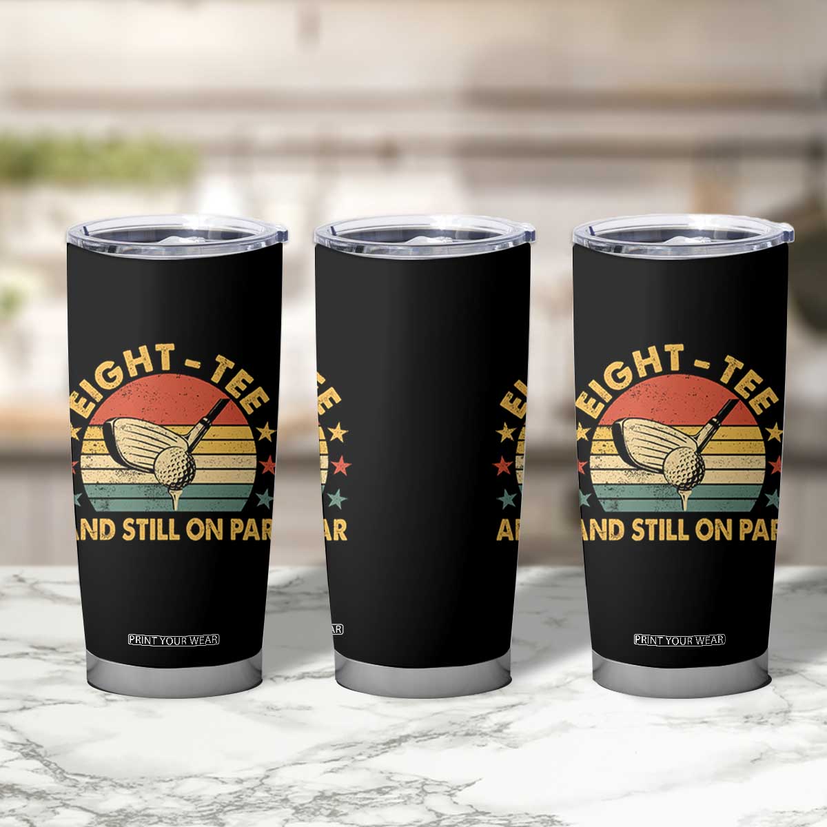 80th Birthday Golf Tumbler Cup Funny Eight Tee And Still On Par 80 Years Old TS11 Print Your Wear