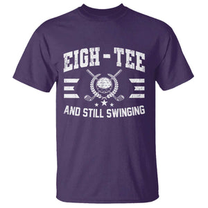 80th Birthday Golf T Shirt Funny Eigh Tee And Still Swinging 80 Years Old TS11 Purple Print Your Wear