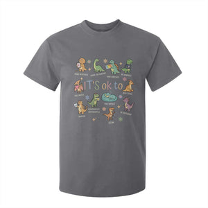 Dinosaur Autism Awareness T Shirt For Kid It Is Okay to Be Different Dino Lover TS11 Charcoal Print Your Wear
