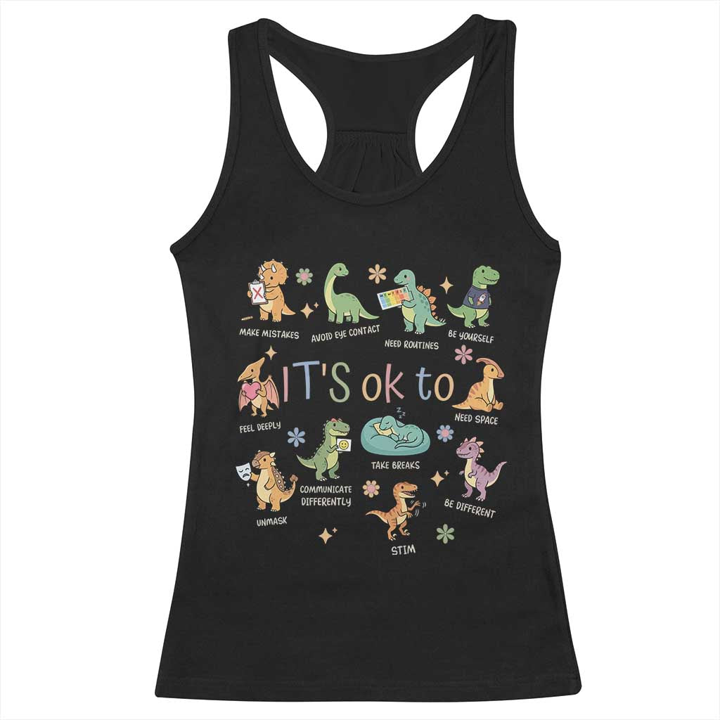 Dinosaur Autism Awareness Racerback Tank Top It Is Okay to Be Different Dino Lover TS11 Black Print Your Wear