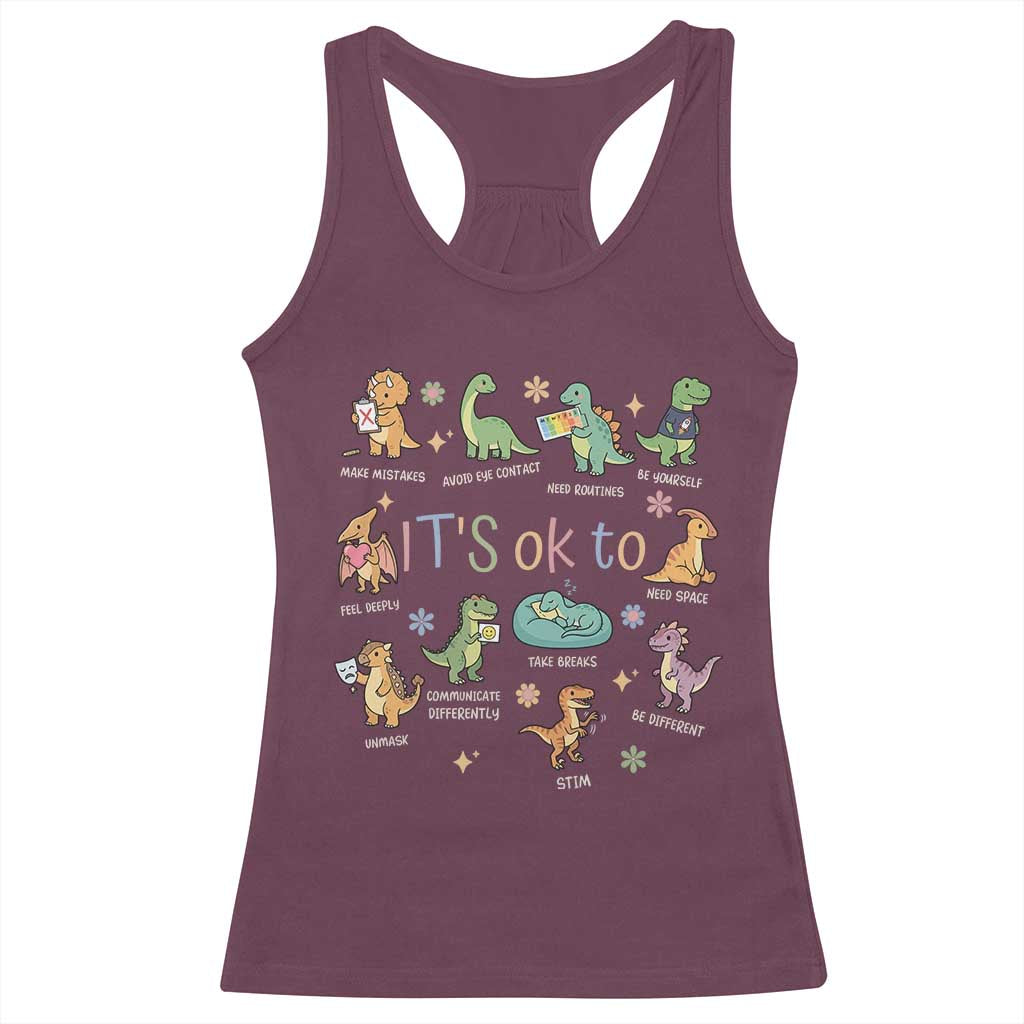 Dinosaur Autism Awareness Racerback Tank Top It Is Okay to Be Different Dino Lover TS11 Maroon Print Your Wear