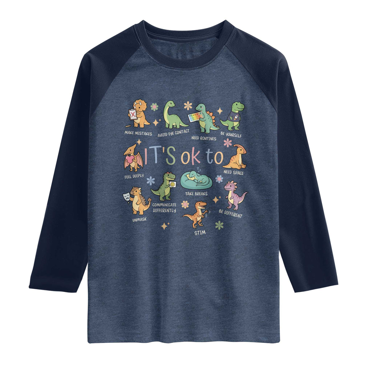 Dinosaur Autism Awareness Raglan Shirt It Is Okay to Be Different Dino Lover TS11 Heather Denim Navy Print Your Wear