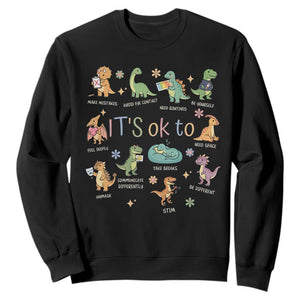 Dinosaur Autism Awareness Sweatshirt It Is Okay to Be Different Dino Lover TS11 Black Print Your Wear