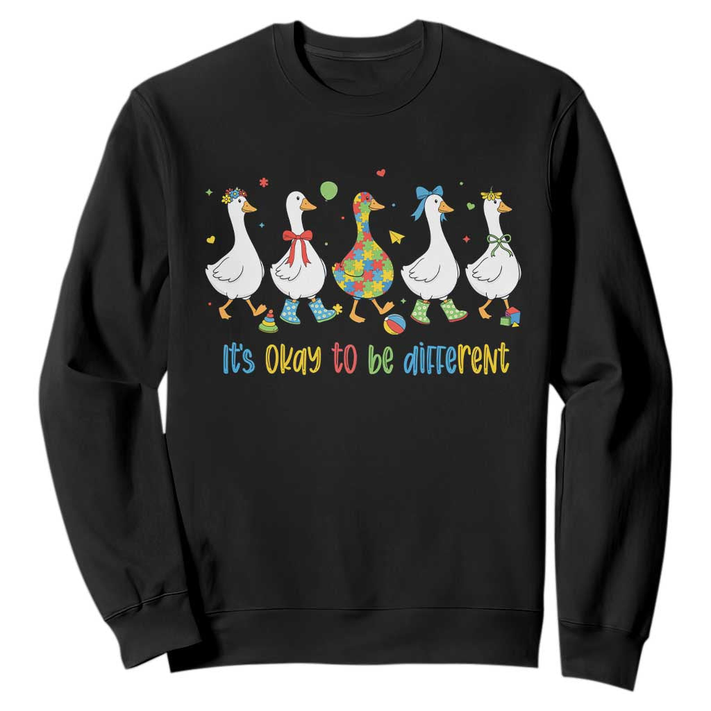 Funny Autistic Goose Sweatshirt It Is Okay To Be Different Autism Awareness TS11 Black Print Your Wear