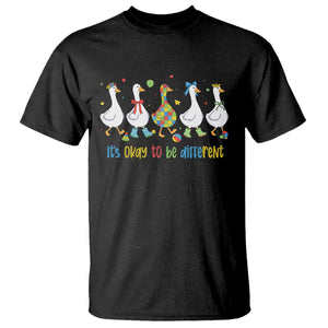 Funny Autistic Goose T Shirt It Is Okay To Be Different Autism Awareness TS11 Black Print Your Wear