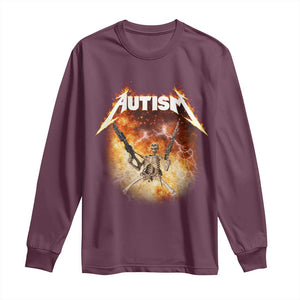 Autism Skeleton Funny Meme Long Sleeve Shirt Fire Burning Flames TS11 Maroon Print Your Wear