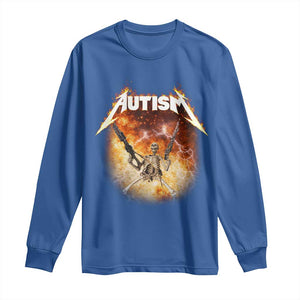 Autism Skeleton Funny Meme Long Sleeve Shirt Fire Burning Flames TS11 Royal Blue Print Your Wear