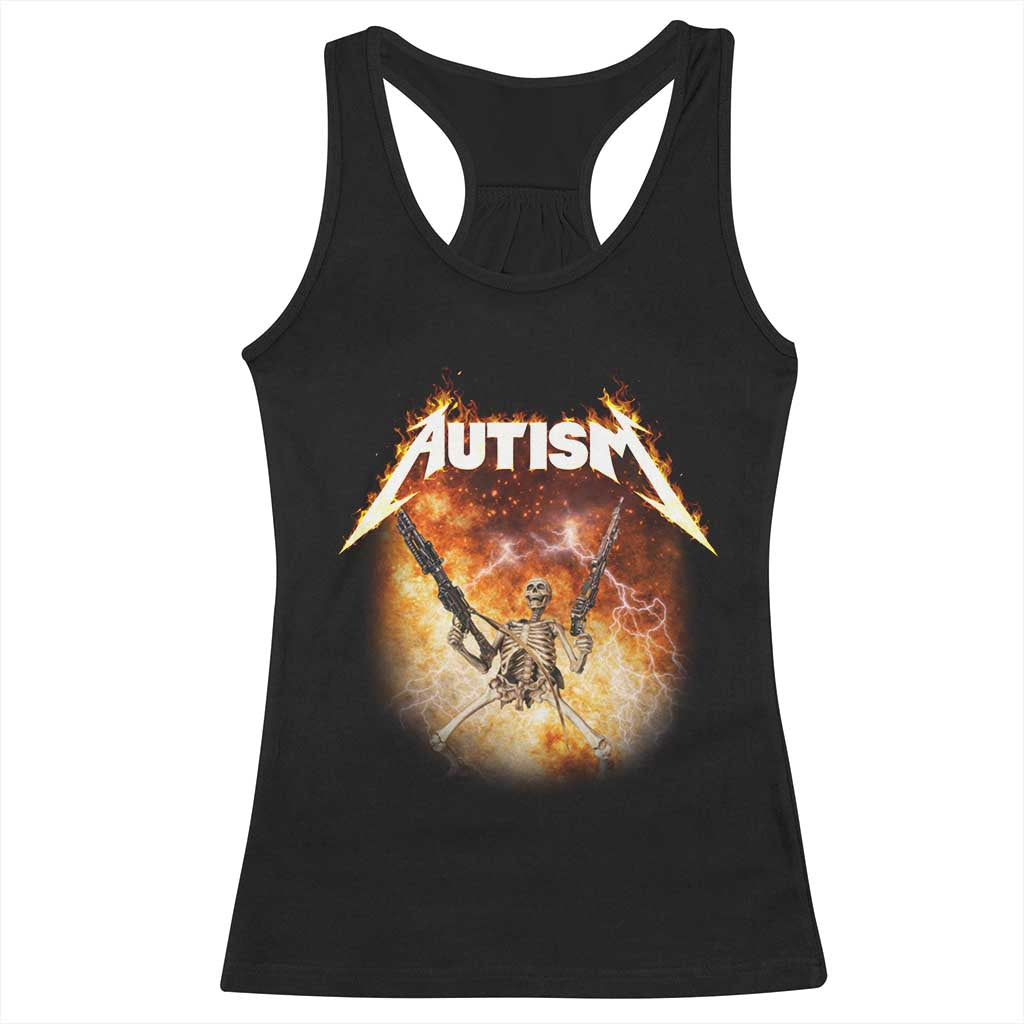 Autism Skeleton Funny Meme Racerback Tank Top Fire Burning Flames TS11 Black Print Your Wear