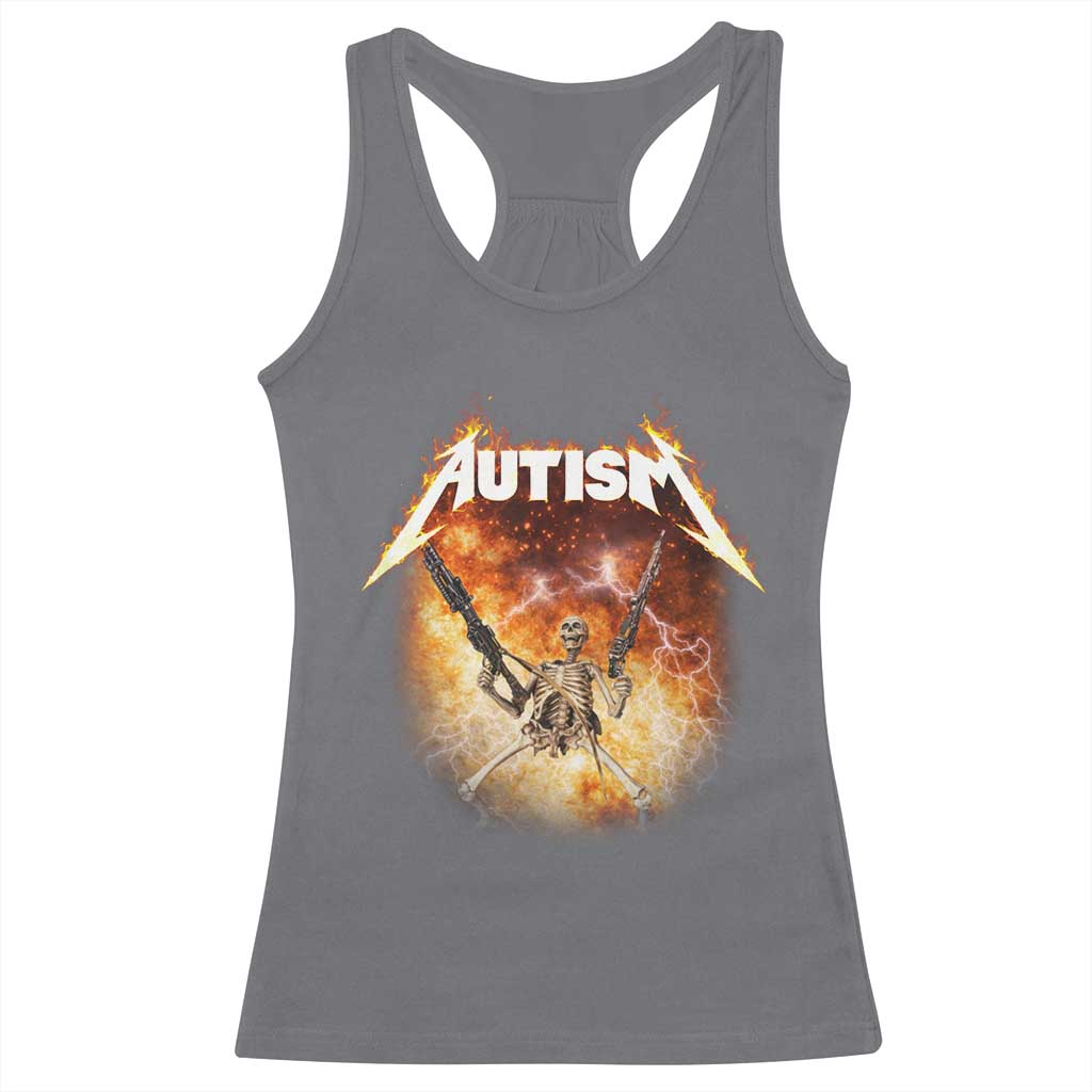 Autism Skeleton Funny Meme Racerback Tank Top Fire Burning Flames TS11 Charcoal Print Your Wear
