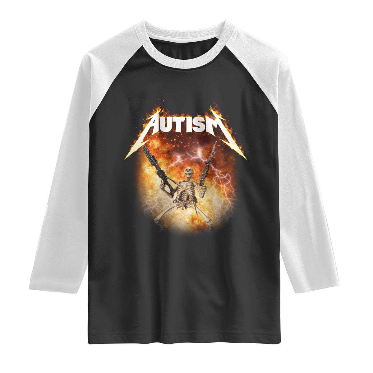 Autism Skeleton Funny Meme Raglan Shirt Fire Burning Flames TS11 Black White Print Your Wear