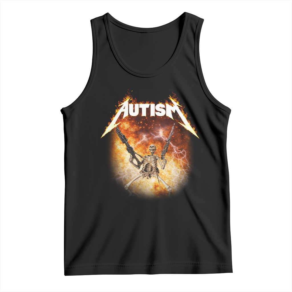 Autism Skeleton Funny Meme Tank Top Fire Burning Flames TS11 Black Print Your Wear