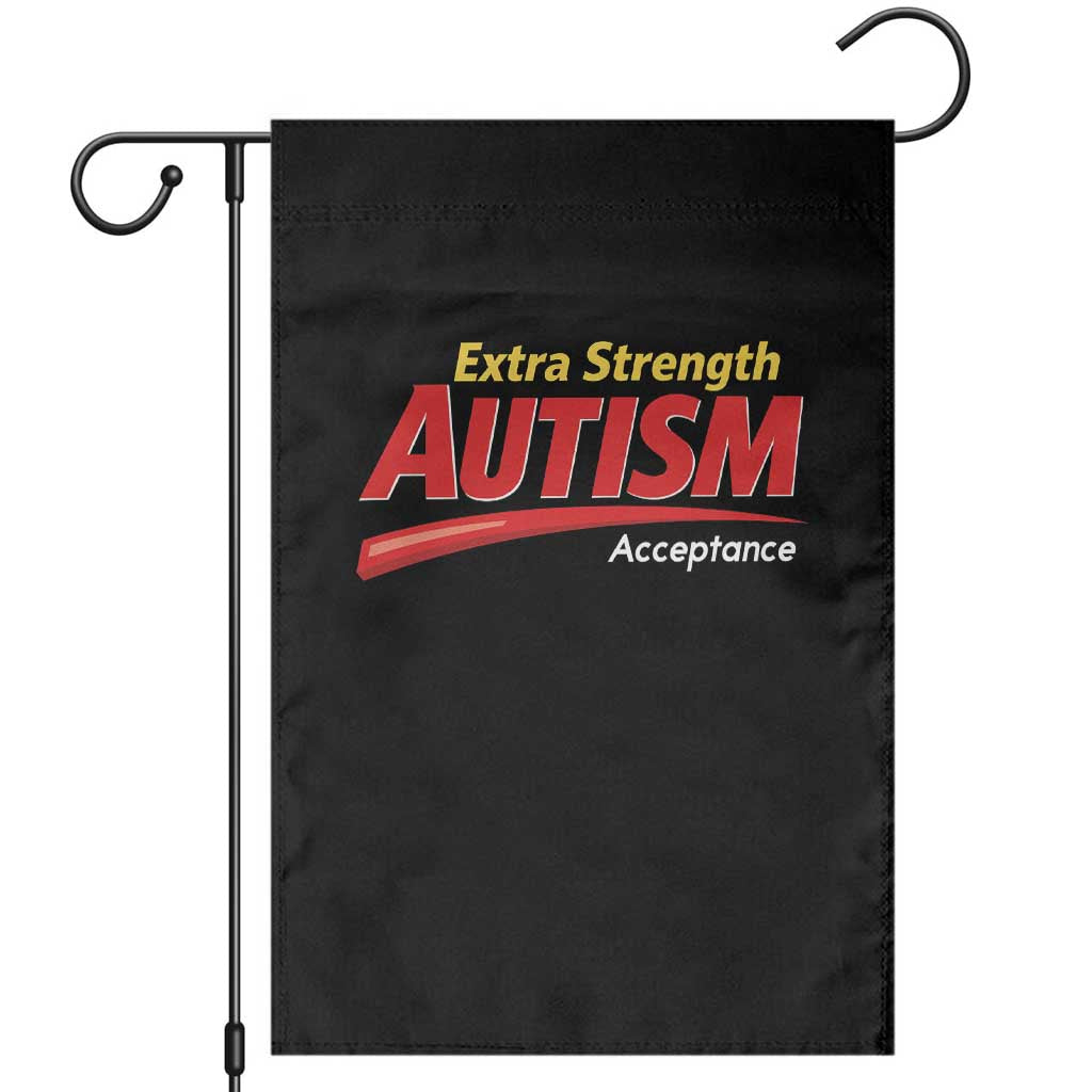 Funny Extra Strength Autism Acceptance Inappropriate Autism Meme Garden Flag TS11 Black Print Your Wear