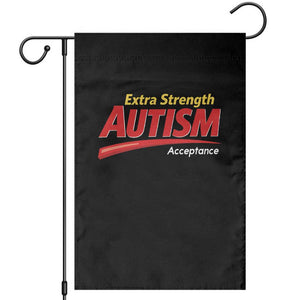 Funny Extra Strength Autism Acceptance Inappropriate Autism Meme Garden Flag TS11 Black Print Your Wear