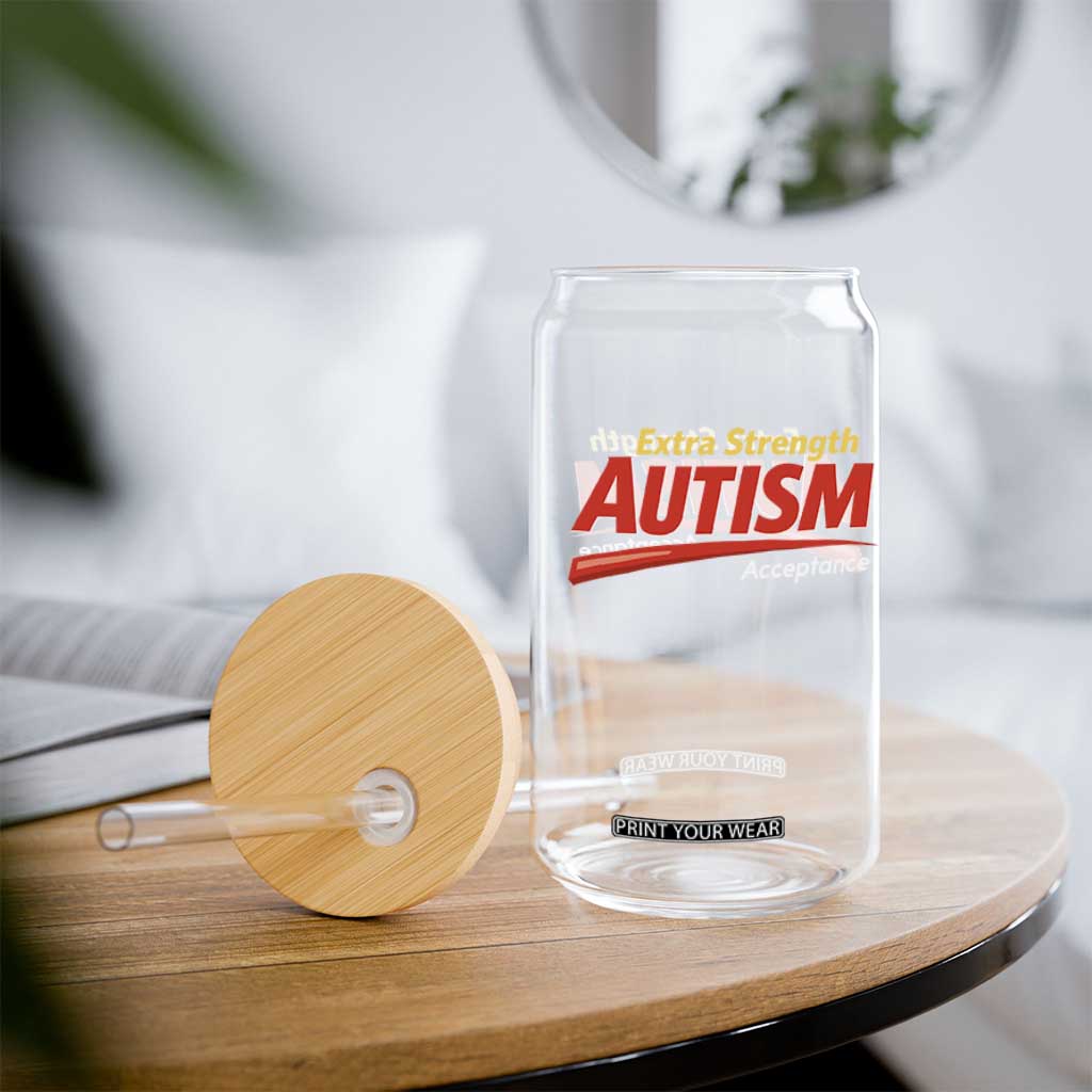 Funny Extra Strength Autism Acceptance Inappropriate Autism Meme Glass Can TS11 Print Your Wear