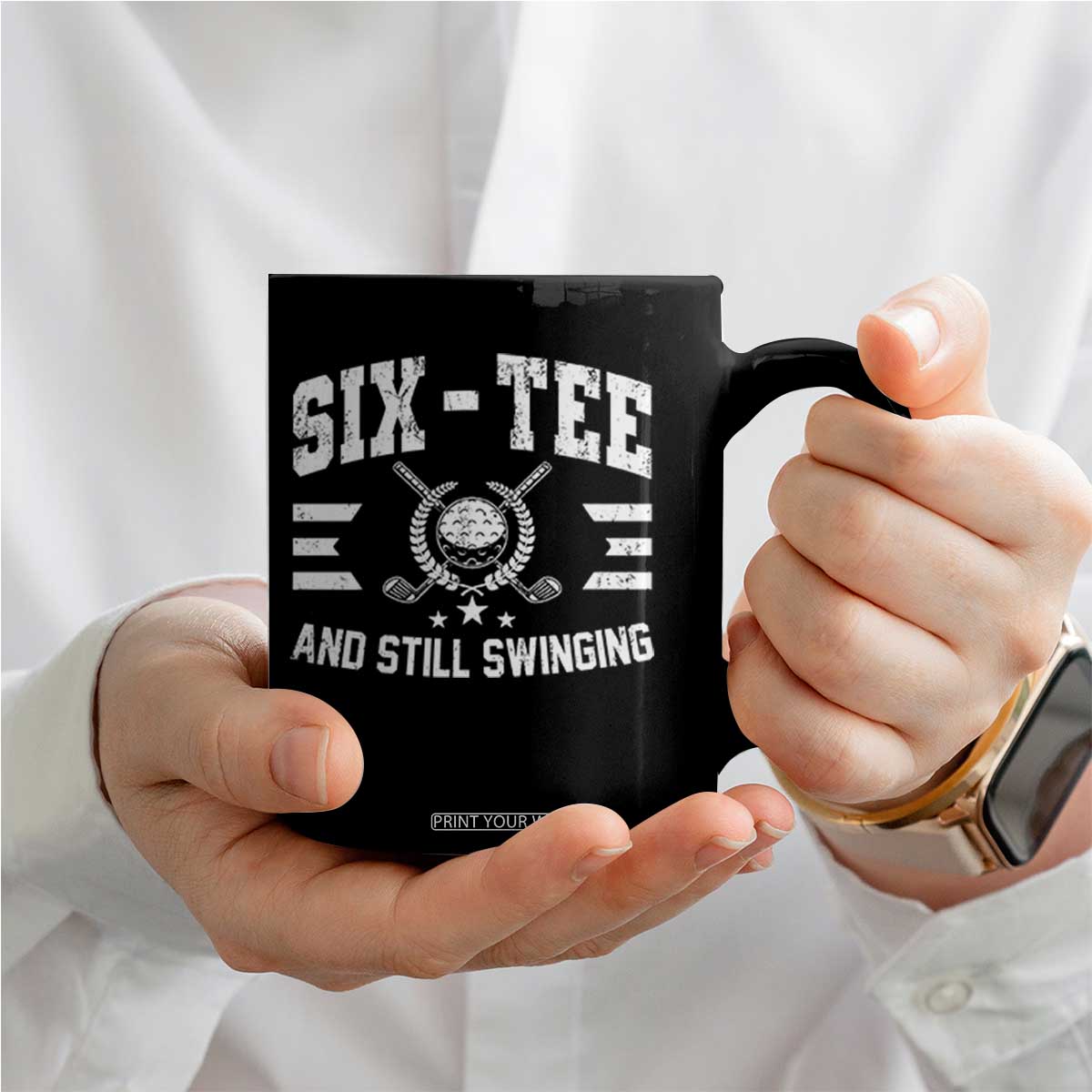 60th Birthday Golf Coffee Mug Funny Six Tee And Still Swinging 60 Years Old TS11 Print Your Wear