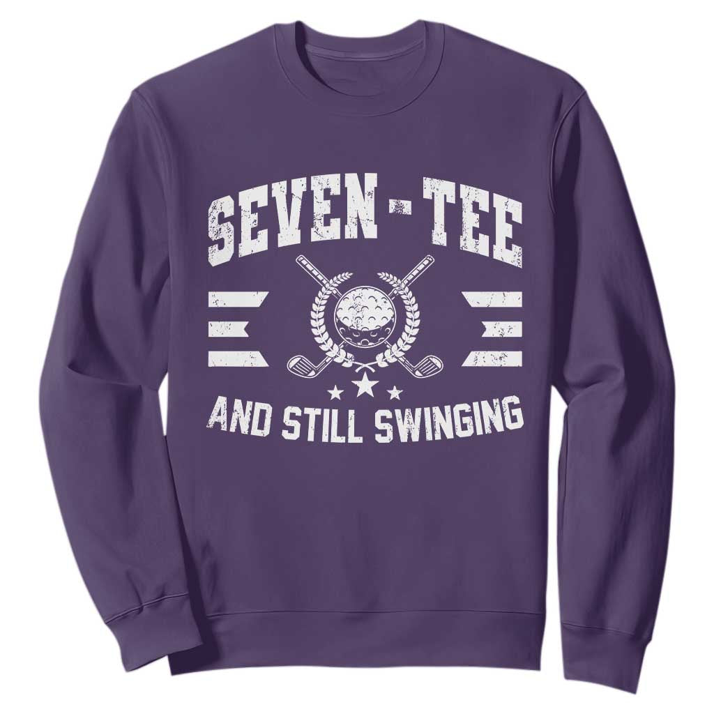 70th Birthday Golf Sweatshirt Funny Seven Tee And Still Swinging 70 Years Old TS11 Purple Print Your Wear