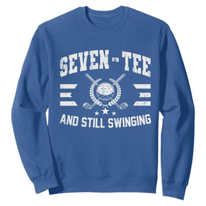 70th Birthday Golf Sweatshirt Funny Seven Tee And Still Swinging 70 Years Old TS11 Royal Blue Print Your Wear