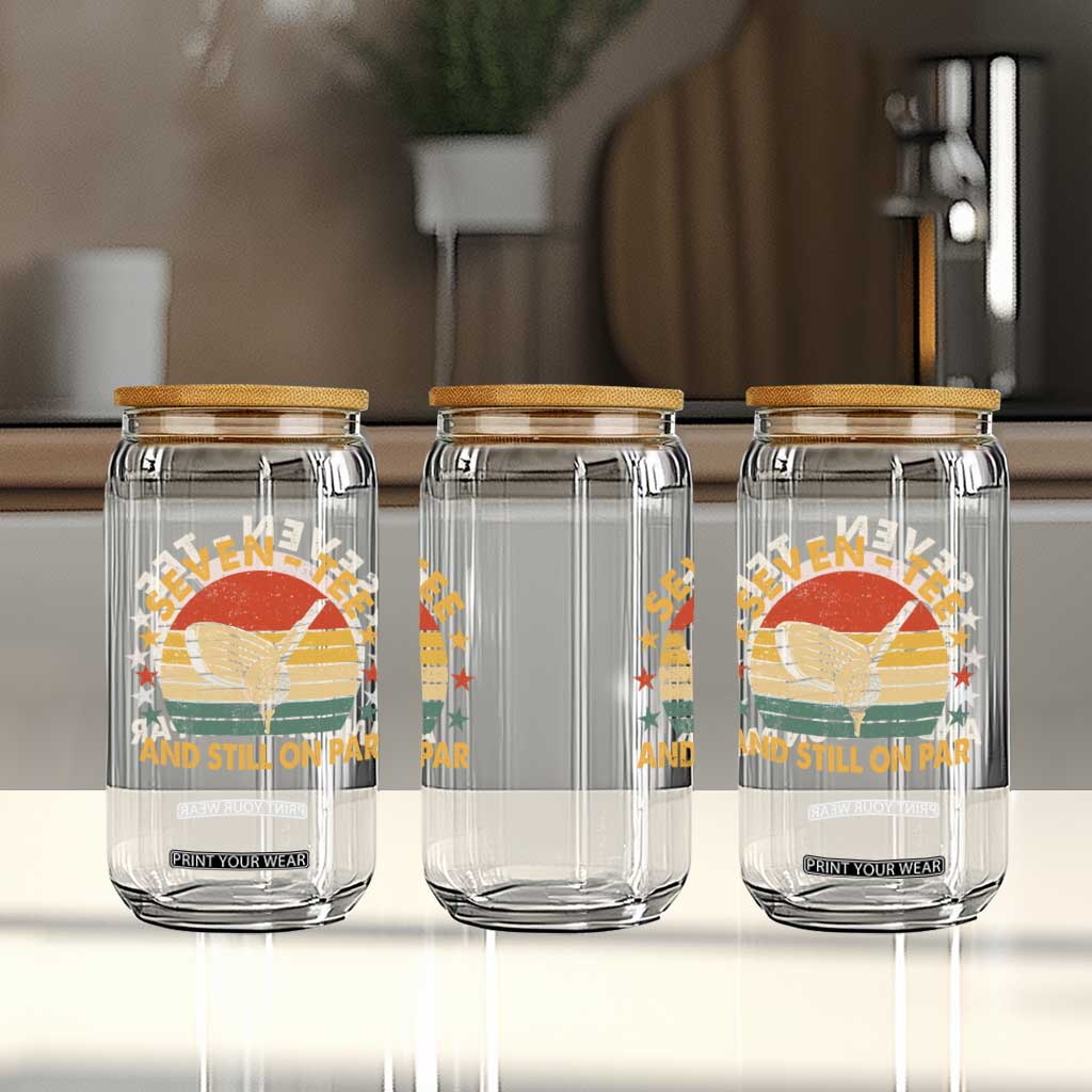 70th Birthday Golf Glass Can Funny Seven Tee And Still On Par 70 Years Old TS11 Print Your Wear