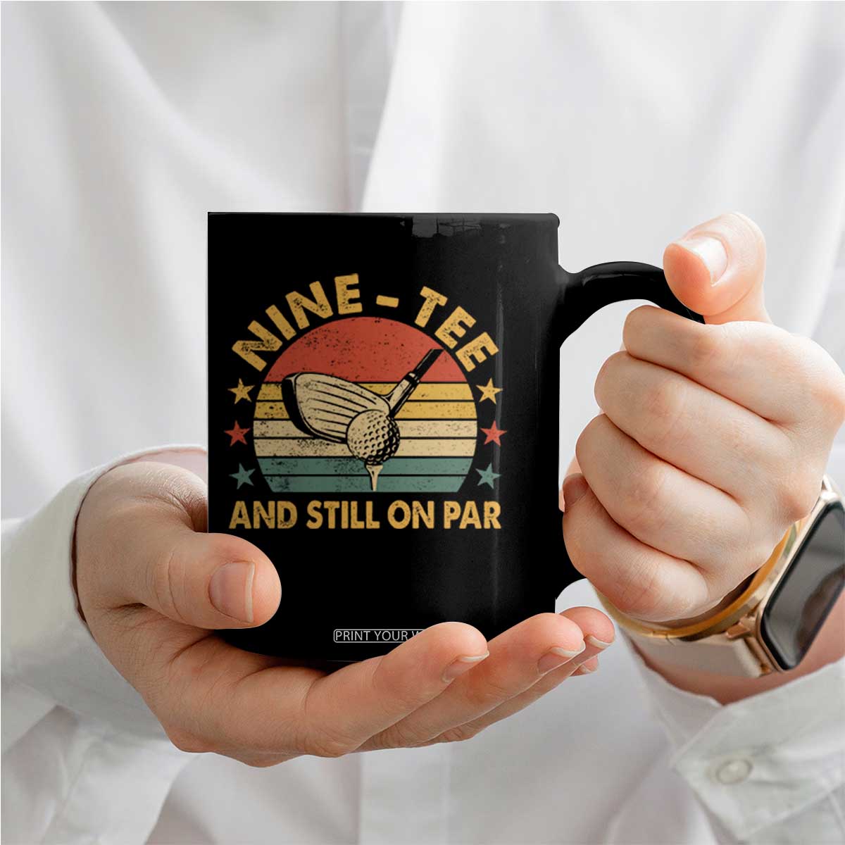 90th Birthday Golf Coffee Mug Funny Nine Tee And Still On Par 90 Years Old TS11 Print Your Wear