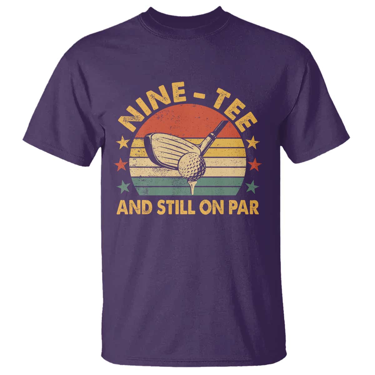 90th Birthday Golf T Shirt Funny Nine Tee And Still On Par 90 Years Old TS11 Purple Print Your Wear