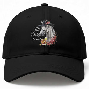 Funny Horse Lover Talk Derby To Me Baseball Cap TS11 Print Your Wear