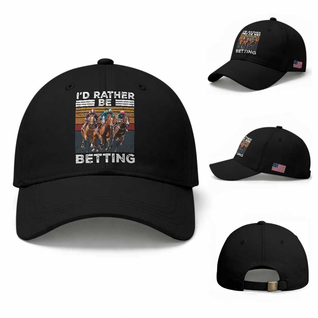 Funny Horse Race Betting Baseball Cap I'd Rather Be Betting TS11 Baseball Cap Universal Fit Black Print Your Wear