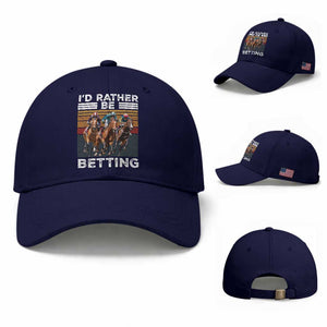 Funny Horse Race Betting Baseball Cap I'd Rather Be Betting TS11 Baseball Cap Universal Fit Dark Blue Print Your Wear