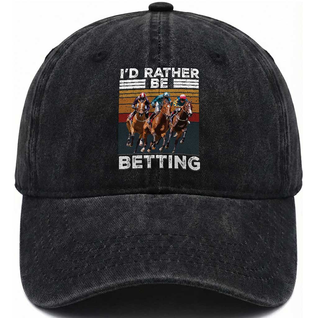 Funny Horse Race Betting Washed Cotton Baseball Cap I'd Rather Be Betting TS11 Print Your Wear