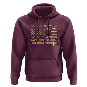 Father's Day Hoodie Dad Veteran Great Grandpa I keep Getting Promotions American Flag TS11 Maroon Print Your Wear