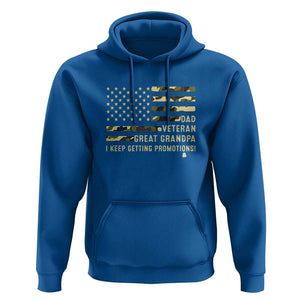 Father's Day Hoodie Dad Veteran Great Grandpa I keep Getting Promotions American Flag TS11 Royal Blue Print Your Wear