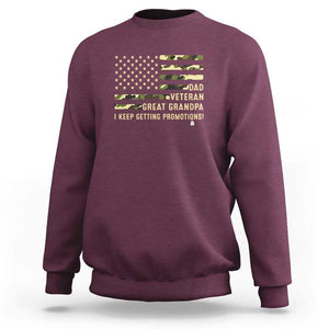 Father's Day Sweatshirt Dad Veteran Great Grandpa I keep Getting Promotions American Flag TS11 Maroon Print Your Wear