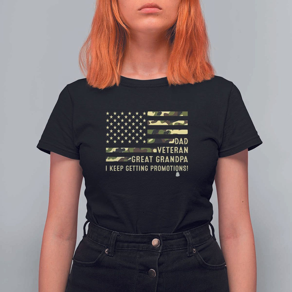 Father's Day T Shirt For Women Dad Veteran Great Grandpa I keep Getting Promotions American Flag TS11 Black Print Your Wear