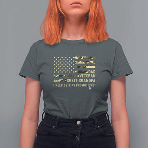 Father's Day T Shirt For Women Dad Veteran Great Grandpa I keep Getting Promotions American Flag TS11 Dark Heather Print Your Wear