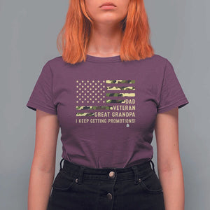 Father's Day T Shirt For Women Dad Veteran Great Grandpa I keep Getting Promotions American Flag TS11 Maroon Print Your Wear