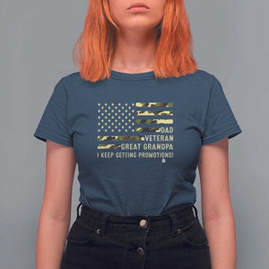 Father's Day T Shirt For Women Dad Veteran Great Grandpa I keep Getting Promotions American Flag TS11 Navy Print Your Wear