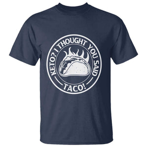 Tacos Lover T Shirt Keto I Thought You Said Taco TS11 Navy Print Your Wear