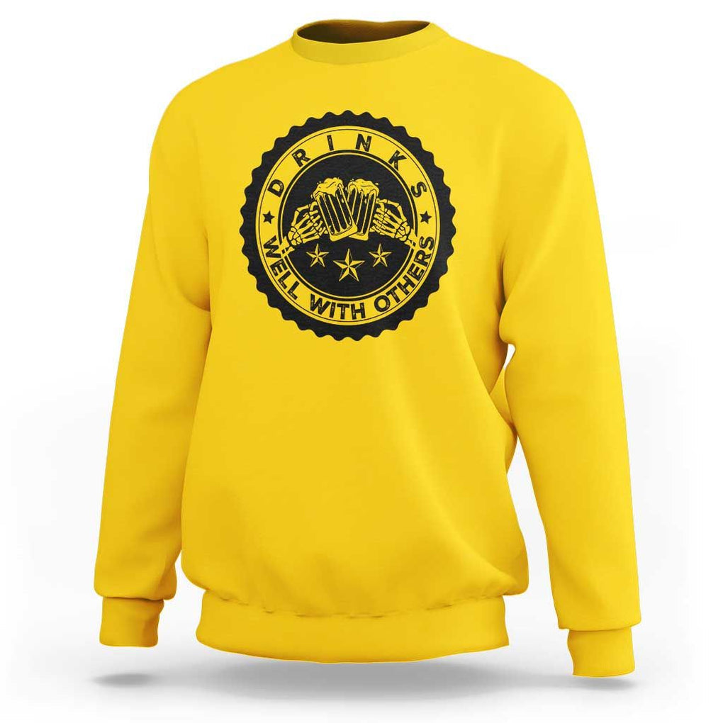 Funny Beer Lover Sweatshirt Drinks Well With Others Drinking Beer Mug TS11 Daisy Print Your Wear