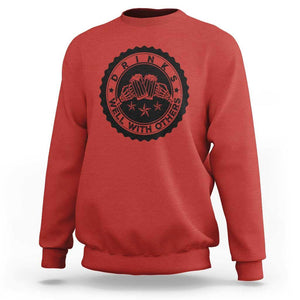 Funny Beer Lover Sweatshirt Drinks Well With Others Drinking Beer Mug TS11 Red Print Your Wear