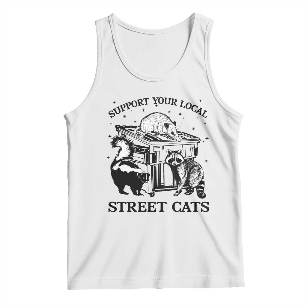 Support Your Local Street Cats Funny Raccoon Opossum Skunk Animal Lover Tank Top