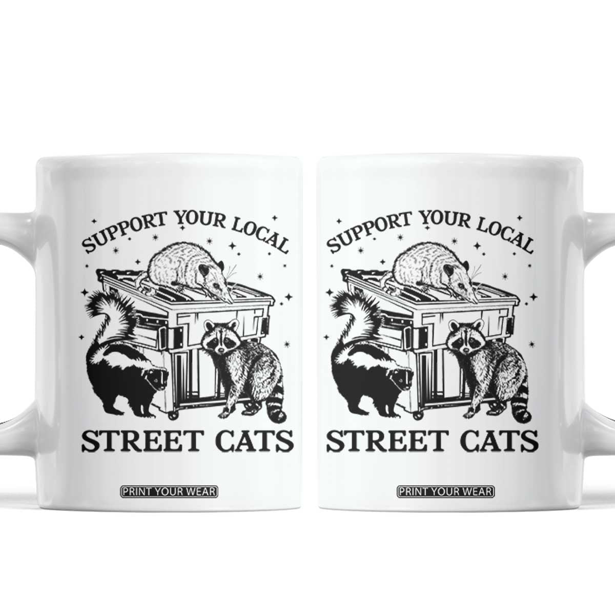 Support Your Local Street Cats Funny Raccoon Opossum Skunk Animal Lover Coffee Mug