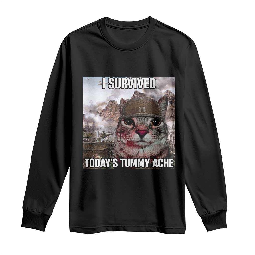 Funny I Survived Todays Tummy Ache Long Sleeve Shirt War Cat Meme TS11 Black Print Your Wear
