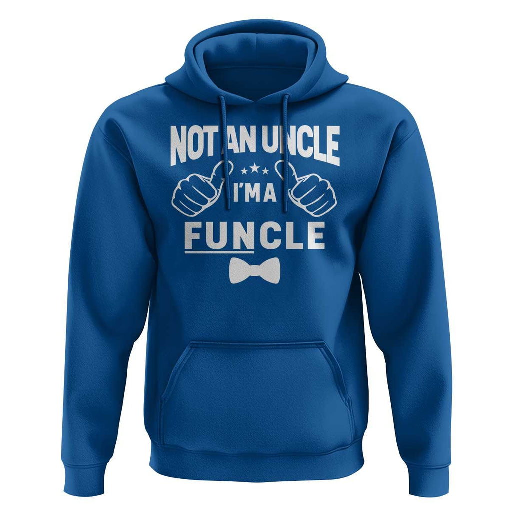 Funny Not An Uncle I'm A Funcle Hoodie Vintage Ribbon Star TS11 Royal Blue Print Your Wear