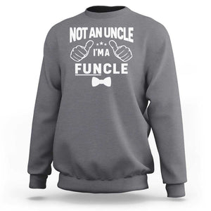 Funny Not An Uncle I'm A Funcle Sweatshirt Vintage Ribbon Star TS11 Charcoal Print Your Wear