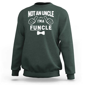 Funny Not An Uncle I'm A Funcle Sweatshirt Vintage Ribbon Star TS11 Dark Forest Green Print Your Wear